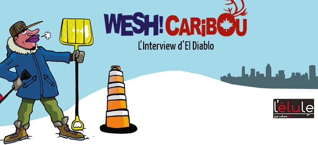 El Diablo vous rafraîchit avec le Québec !