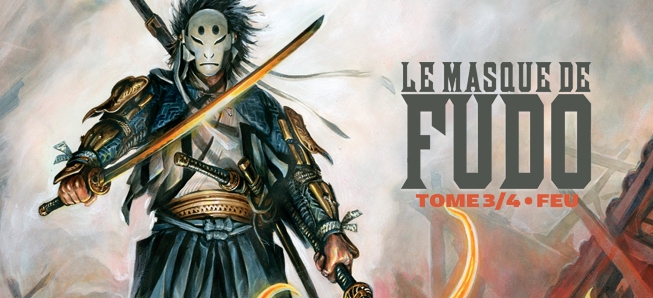 Après Brume et Pluie, découvrez Feu le troisième album de la série Le Masque de Fudo