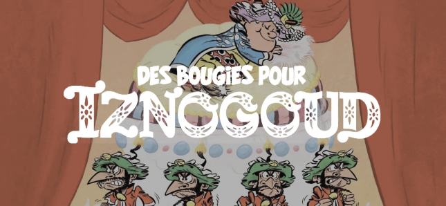 Cinq nouvelles mésaventures d’Iznogoud, à découvrir