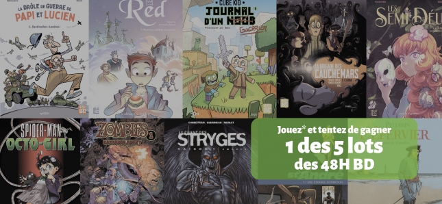 Jouez et tentez de remporter 1 des 5 lots 48H BD !