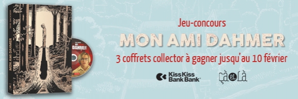 Jeu-concours Mon ami Dahmer