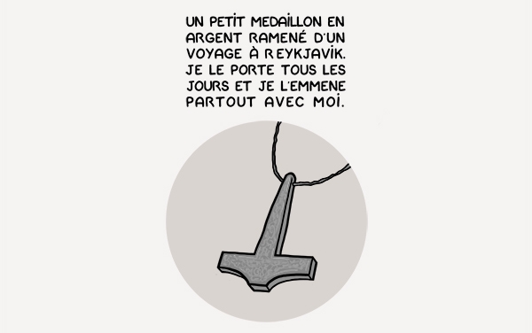 Aby Cyclette en 3 dessins (2/3) Partout où Aby Cyclette va, son bon vieux pendentif ramené d'Islande ne la quitte jamais.