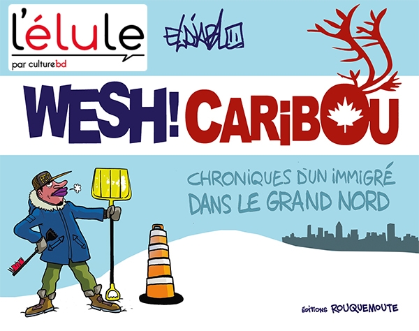 Wesh ! Caribou, l'élule