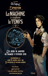 Exposition La Machine À Explorer Le Temps de Mathieu Moreau