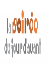 La soirée du jour d'avant