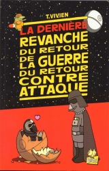 Thierry Vivien en dédicace samedi 12 mai de 15h à 19h pour « La guerre du retour contre attaque » -